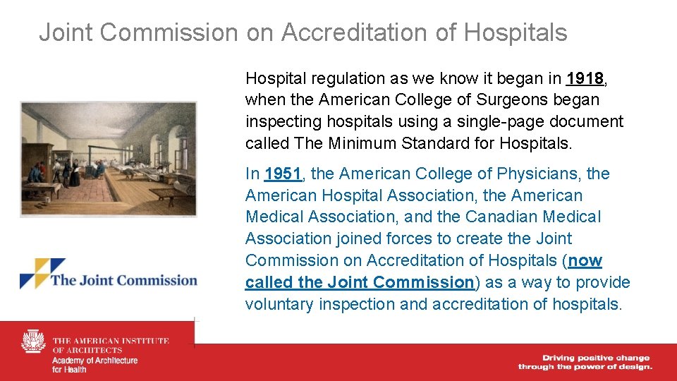 Joint Commission on Accreditation of Hospitals Hospital regulation as we know it began in