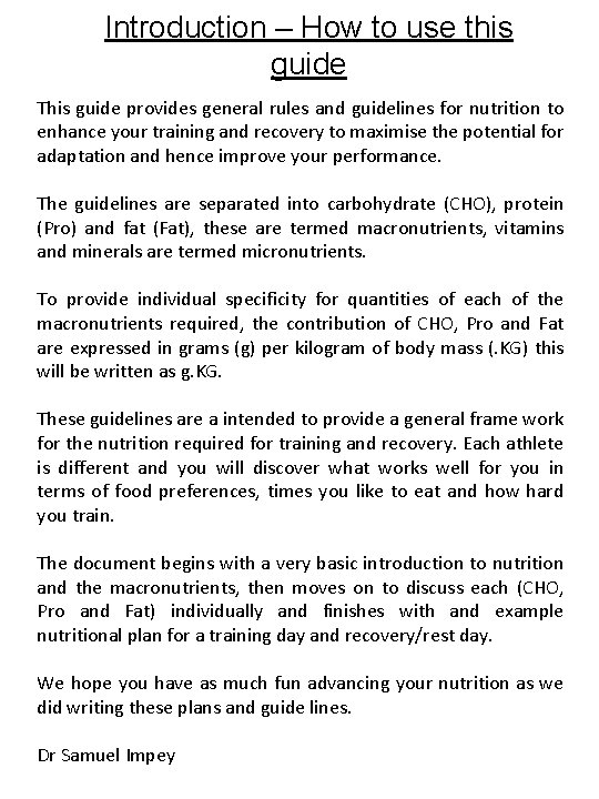 Introduction – How to use this guide This guide provides general rules and guidelines