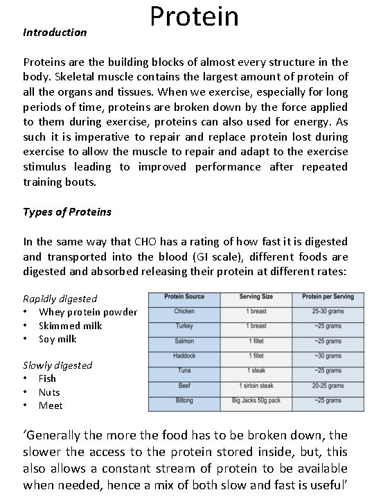 Introduction Proteins are the building blocks of almost every structure in the body. Skeletal