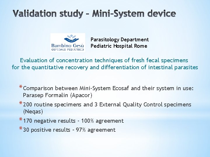 Parasitology Department Pediatric Hospital Rome Evaluation of concentration techniques of fresh fecal specimens for