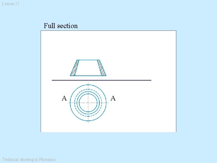 Lesson 11 Full section A Technical drawing in Photonics A 