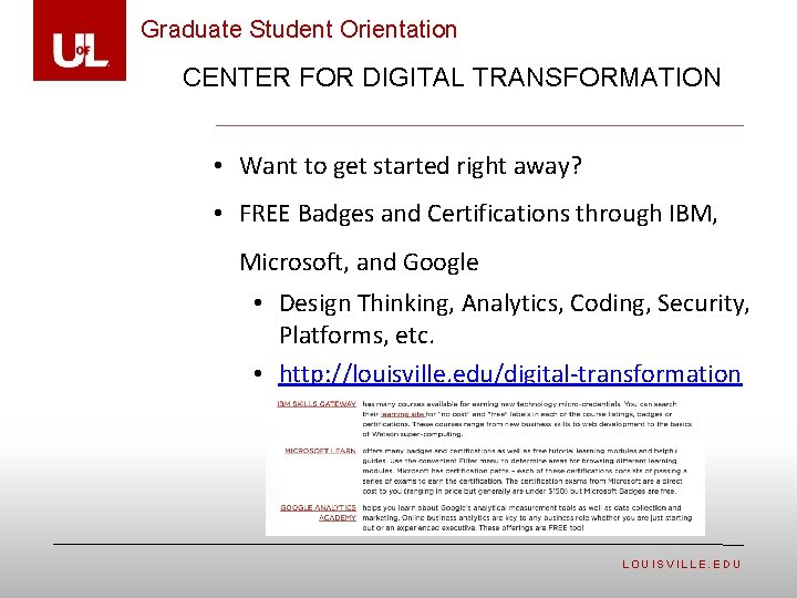 Graduate Student Orientation CENTER FOR DIGITAL TRANSFORMATION • Want to get started right away?