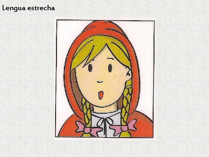 Lengua estrecha 