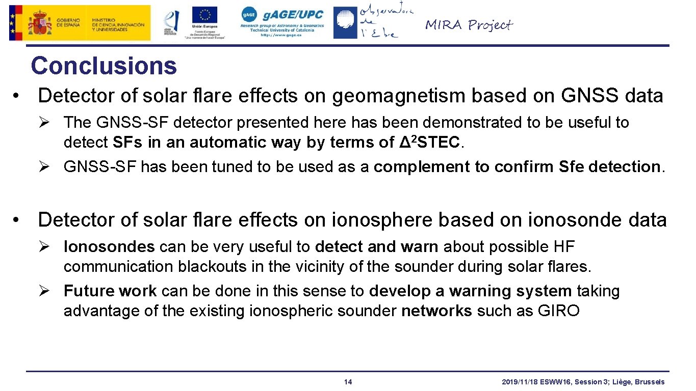 MIRA Project Conclusions • Detector of solar flare effects on geomagnetism based on GNSS