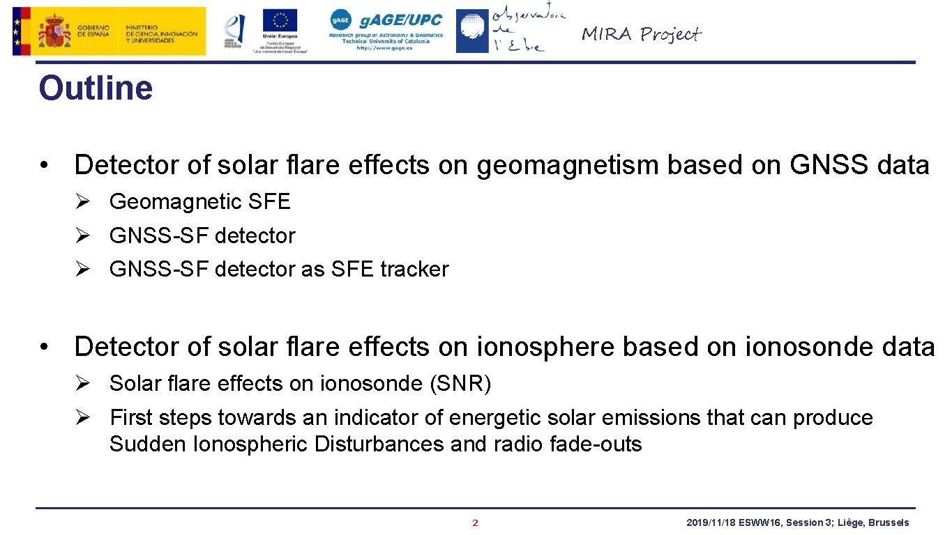 MIRA Project Outline • Detector of solar flare effects on geomagnetism based on GNSS