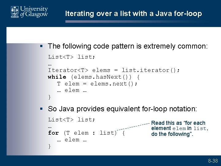 Iterating over a list with a Java for-loop § The following code pattern is