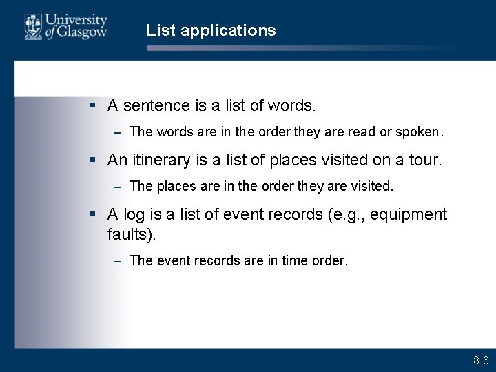 List applications § A sentence is a list of words. – The words are