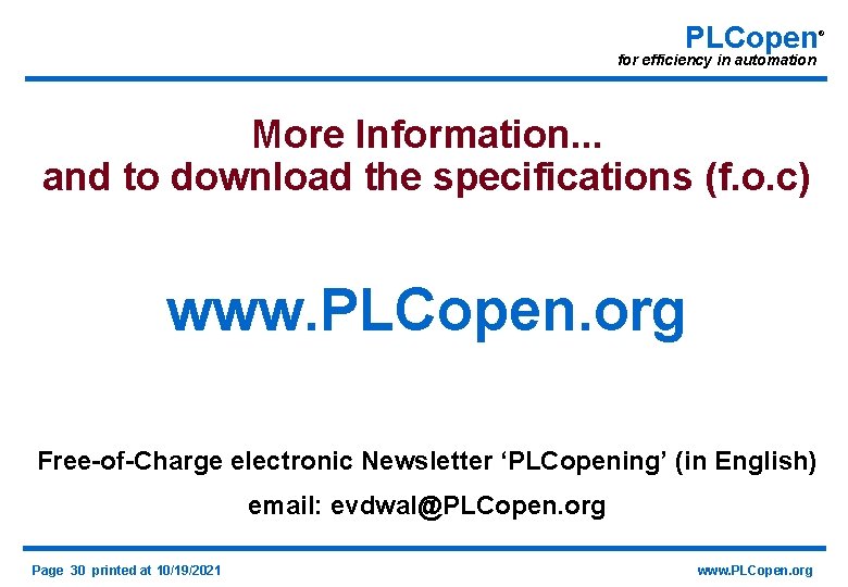 PLCopen for efficiency in automation More Information. . . and to download the specifications