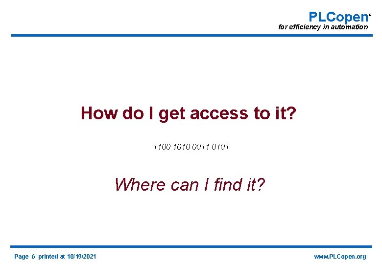 PLCopen for efficiency in automation How do I get access to it? 1100 1010