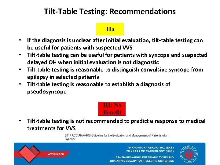 Tilt-Table Testing: Recommendations • If the diagnosis is unclear after initial evaluation, tilt-table testing