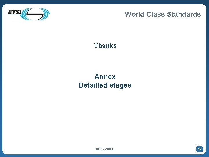 World Class Standards Thanks Annex Detailled stages INC - 2009 17 