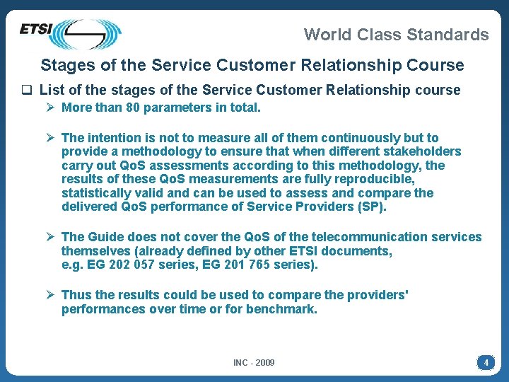 World Class Standards Stages of the Service Customer Relationship Course q List of the