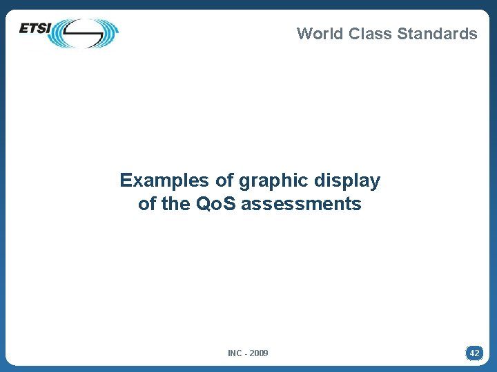 World Class Standards Examples of graphic display of the Qo. S assessments INC -