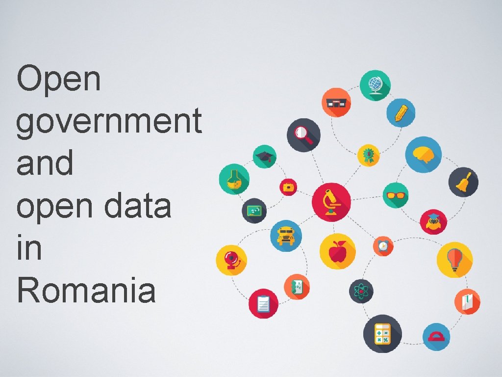 Open government and open data in Romania 