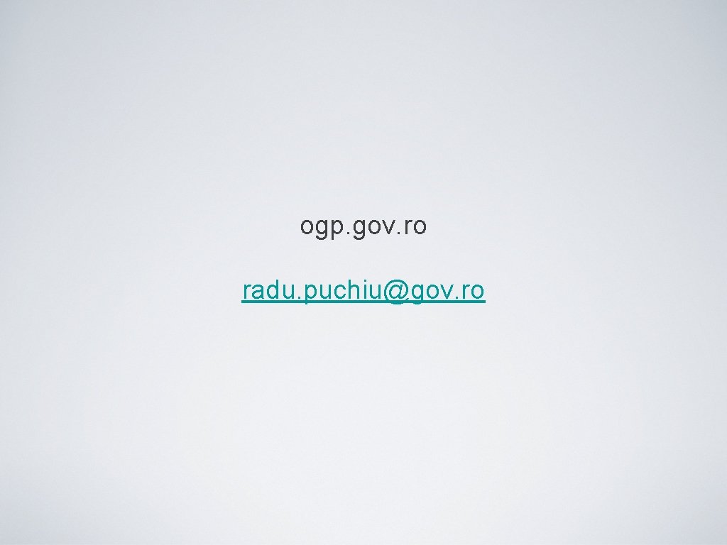 ogp. gov. ro radu. puchiu@gov. ro 