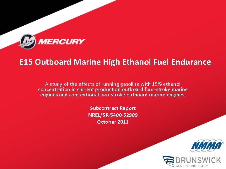 E 15 Outboard Marine High Ethanol Fuel Endurance A study of the effects of