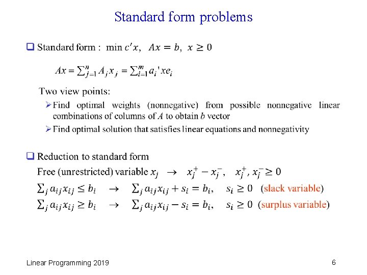 Standard form problems q Linear Programming 2019 6 