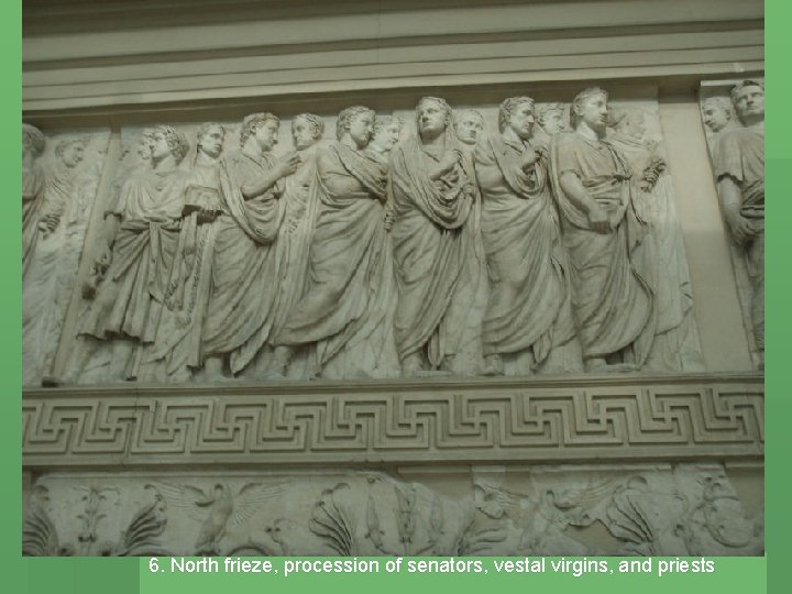 6. North frieze, procession of senators, vestal virgins, and priests 