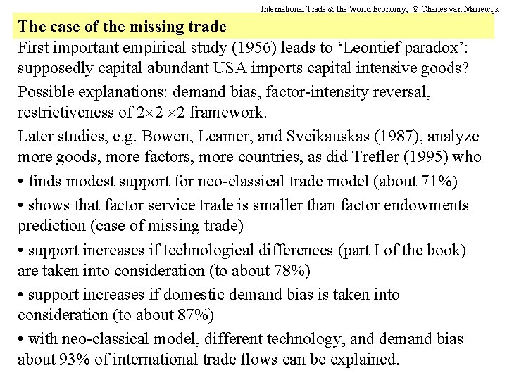 International Trade & the World Economy; Charles van Marrewijk The case of the missing