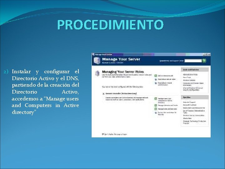 PROCEDIMIENTO 2) Instalar y configurar el Directorio Activo y el DNS, partiendo de la