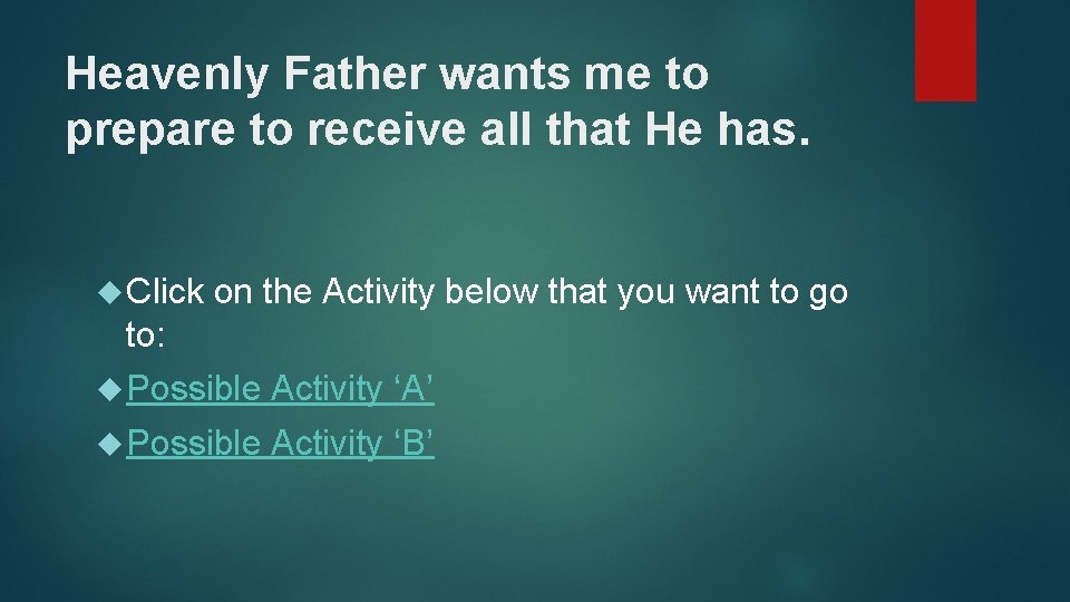 Heavenly Father wants me to prepare to receive all that He has. Click on