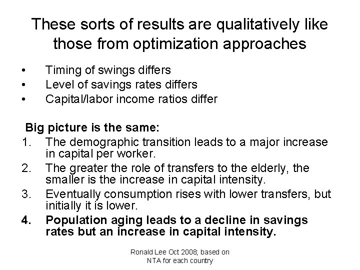 These sorts of results are qualitatively like those from optimization approaches • • •