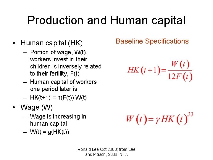Production and Human capital • Human capital (HK) Baseline Specifications – Portion of wage,