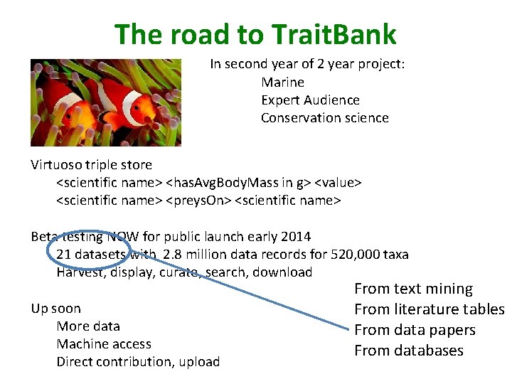 The road to Trait. Bank In second year of 2 year project: Marine Expert