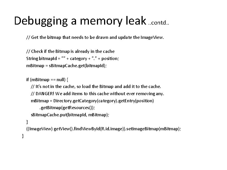 Debugging a memory leak. . contd. . // Get the bitmap that needs to