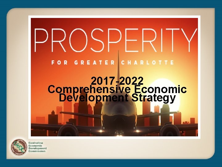 2017 -2022 Comprehensive Economic Development Strategy 