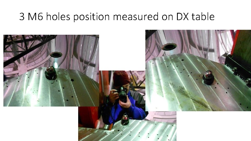3 M 6 holes position measured on DX table 