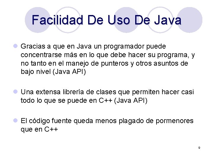 Facilidad De Uso De Java l Gracias a que en Java un programador puede