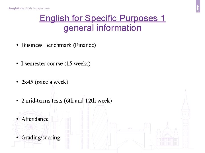 Anglistics Study Programme English for Specific Purposes 1 general information • Business Benchmark (Finance)