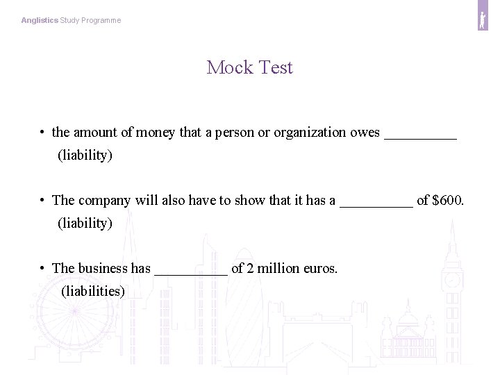 Anglistics Study Programme Mock Test • the amount of money that a person or