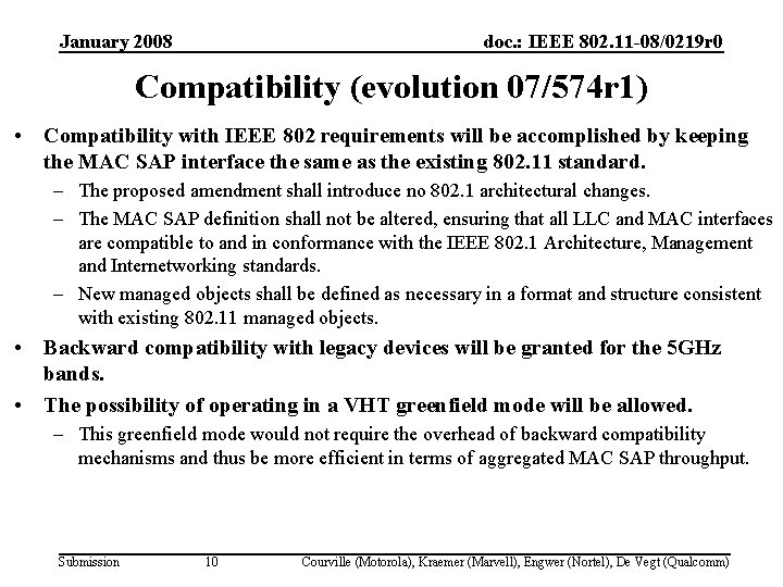 January 2008 doc. : IEEE 802. 11 -08/0219 r 0 Compatibility (evolution 07/574 r