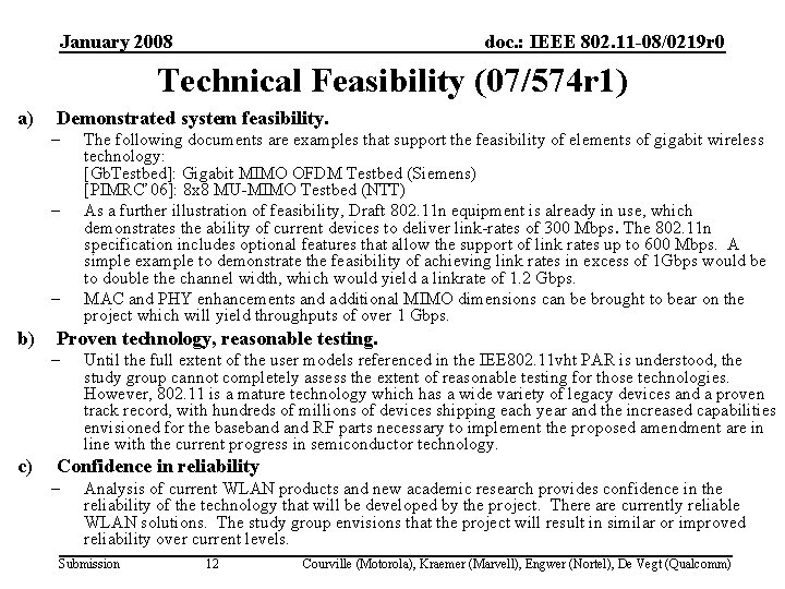 January 2008 doc. : IEEE 802. 11 -08/0219 r 0 Technical Feasibility (07/574 r January 2008 doc. : IEEE 802. 11 -08/0219 r 0 Technical Feasibility (07/574 r