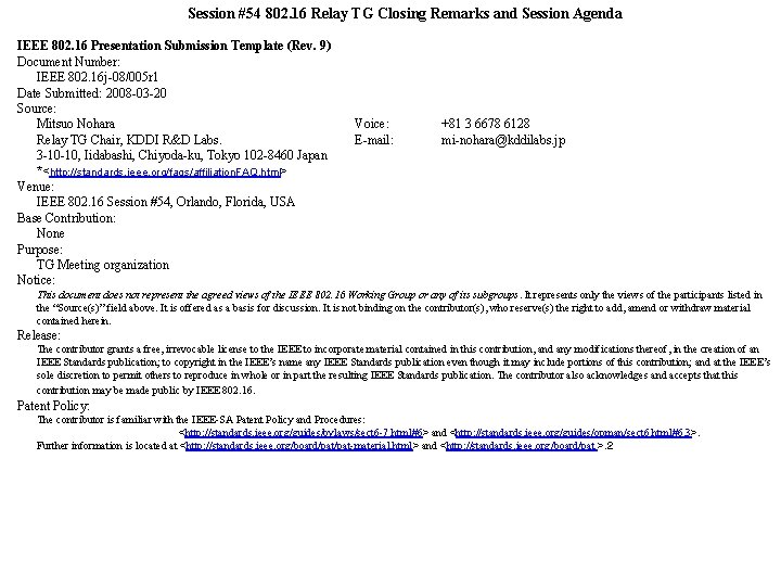 Session #54 802. 16 Relay TG Closing Remarks and Session Agenda IEEE 802. 16