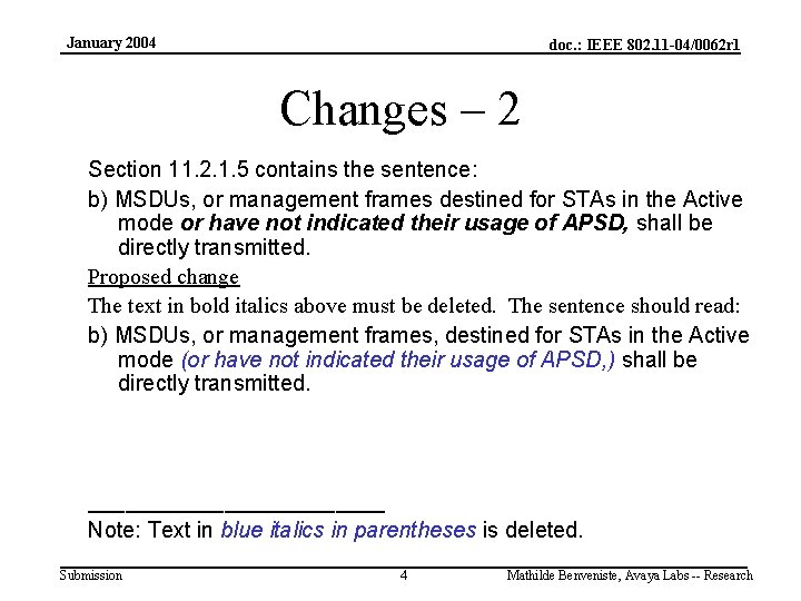 January 2004 doc. : IEEE 802. 11 -04/0062 r 1 Changes – 2 Section