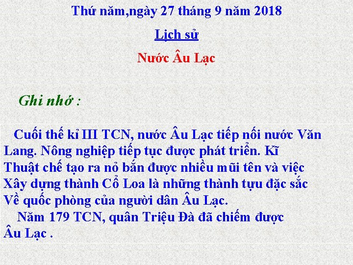 Thứ năm, ngày 27 tháng 9 năm 2018 Lịch sử Nước u Lạc Ghi