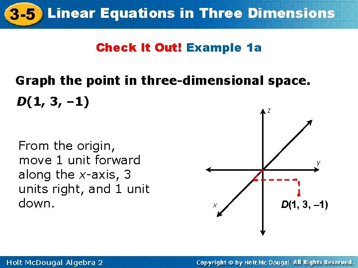3 -5 Linear Equations in Three Dimensions Check It Out! Example 1 a Graph