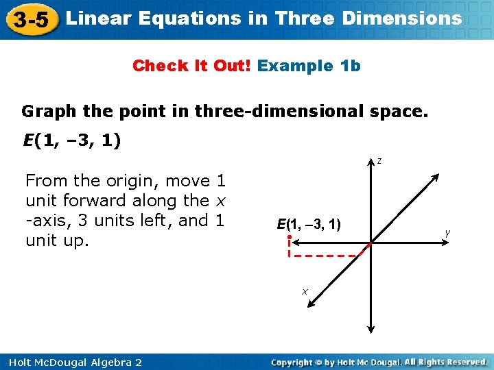 3 -5 Linear Equations in Three Dimensions Check It Out! Example 1 b Graph