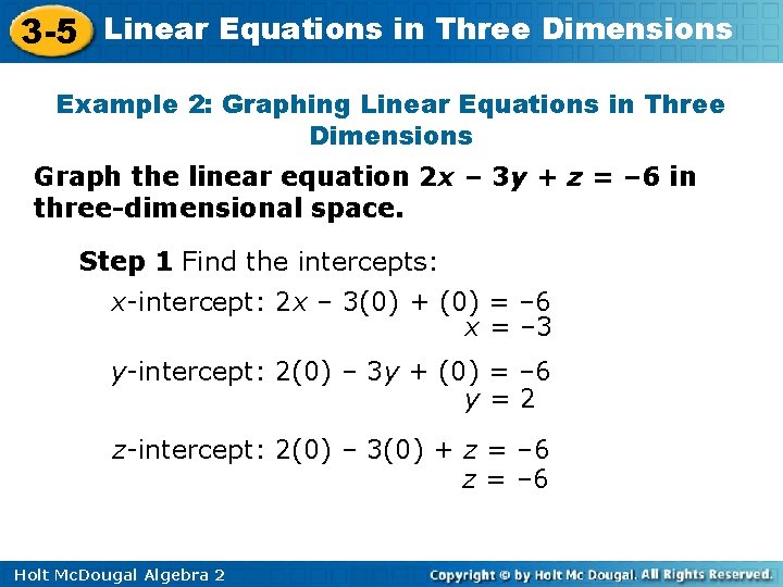 3 -5 Linear Equations in Three Dimensions Example 2: Graphing Linear Equations in Three