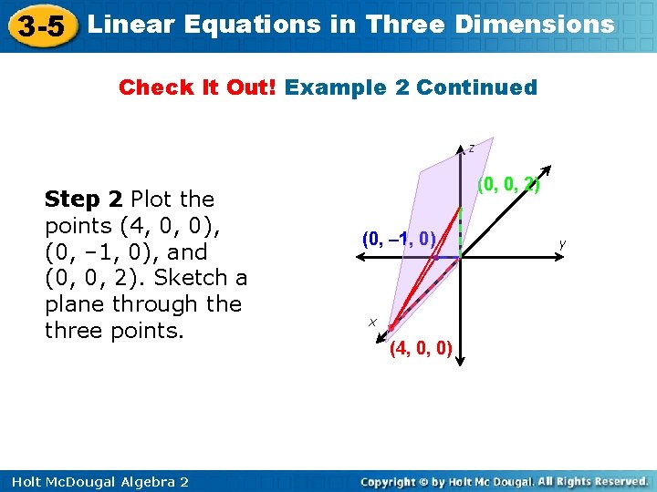 3 -5 Linear Equations in Three Dimensions Check It Out! Example 2 Continued z