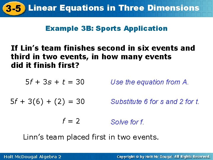 3 -5 Linear Equations in Three Dimensions Example 3 B: Sports Application If Lin’s