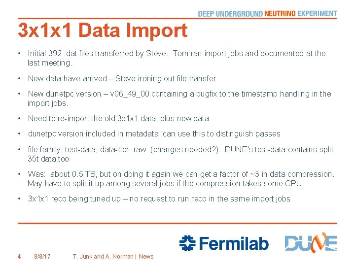 3 x 1 x 1 Data Import • Initial 392. dat files transferred by