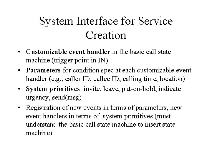 Basic Call State Model Service Creation Model and Framework Focus control redirection