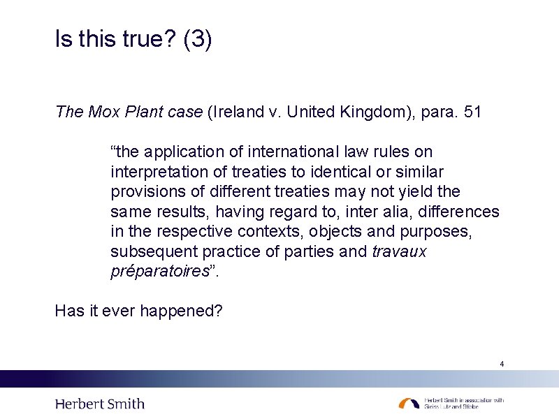 Is this true? (3) The Mox Plant case (Ireland v. United Kingdom), para. 51