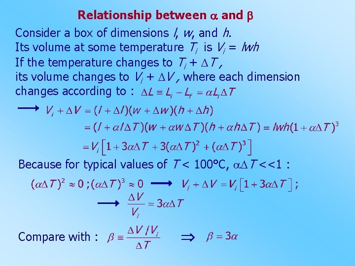 Relationship between and Consider a box of dimensions l, w, and h. Its volume