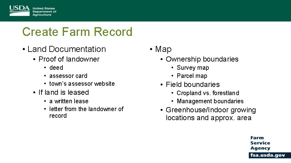 Create Farm Record • Land Documentation • Proof of landowner • deed • assessor