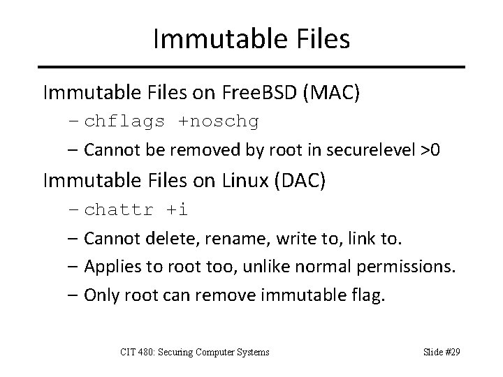 Immutable Files on Free. BSD (MAC) – chflags +noschg – Cannot be removed by